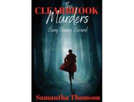 Livro The Clearbrook Murders Every Passing Second de Samantha Thomson (Inglês)
