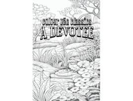 Livro EXCLUSIVE COLORING BOOK Edition of Mary Cholmondeleys A Devotee An Episode in the Life of a Butterfly de Colour the Classics (Inglês)