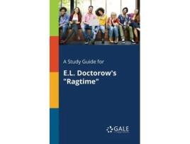 Livro A Study Guide For E.l. Doctorows Quotragtimequot De Cengage Learning Gale (inglês)