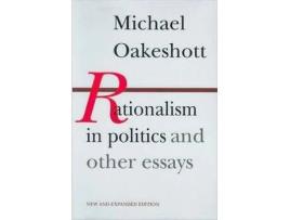 Livro rationalism in politics & other essays de michael oakeshott (inglês)