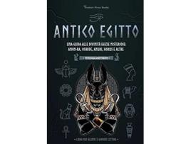 Livro Antico Egitto Una guida alle divinità egizie misteriose Amon-Ra, Osiride, Anubi, Horus e altre de Student Press Books e Toby Oxford (Italiano)