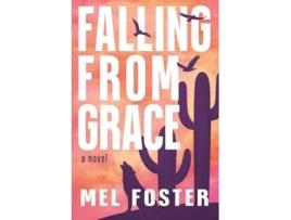 Livro Falling From Grace de Mel Foster (Inglês)