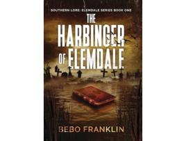 Livro The Harbinger of Elemdale de Bebo Franklin (Inglês - Capa Dura)