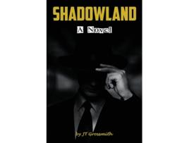 Livro Shadowland de JT Grossmith (Inglês)
