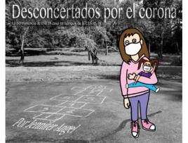 Livro Desconcertados Por El Corona La Permanencia De Eva En Casa En Tiempos De La Covid-19 De Jennifer Angel (inglês)