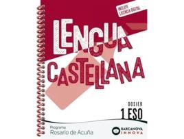 Livro Rosario De Acuña 1 Eso. Dosier. Lengua Castellana Da Editorial Barcanova De Francisca Ezquerra E Eduardo Gimeno (espanhol)