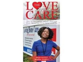 Livro The Love To Care de Abijah MANGA (Inglês)