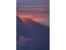 Livro The Framework For Success In Postsecondary Writing Scholarship And Applications De Duane Roen (inglês)