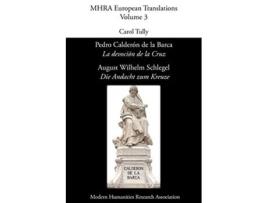 Livro Pedro Calderón De La Barca, La Devoción De La Cruz/ August Wilhelm Schlegel, Die Andacht Zum Kreuze De Pedro Calderaon De La Barca (inglês)