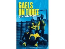 Livro Gaels on Three de Don Schlenger (Inglês)