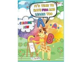 Livro Trace A-z Workbook Its Time To Have Fun And Learn Too Coloring Now! De Duhane Williams (inglês)