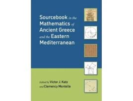 Livro Sourcebook In The Mathematics Of Ancient Greece And The Eastern Mediterranean De Victor J Katz (inglês)