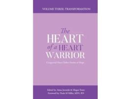 Livro The Heart of a Heart Warrior Volume Three Congenital Heart Defect Stories of Hope de Anna Marie Jaworski e Megan Jane Tones (Inglês)