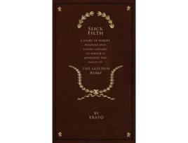 Livro Slick Filth De Erato (inglês - Capa Dura)