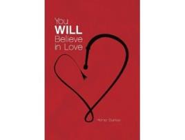 Livro You Will Believe In Love De Homer Starkey (inglês - Capa Dura)