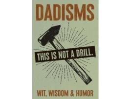 Livro Dadisms De Willow Creek Press (inglês)