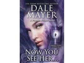 Livro Now You See Her... A Psychic Visions Novel de Dale Mayer (Inglês)