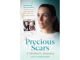 Livro Precious Scars De Julia Engelhorn (inglês)