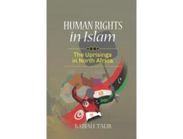 Livro Human Rights In Islam - The Uprisings In North Africa De Rabiah Talib (inglês)