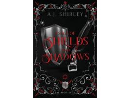 Livro A Saga of Shields and Shadows de AJ Shirley (Inglês)