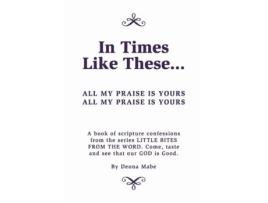 Livro In Times Like These De Deona Mabe (inglês)