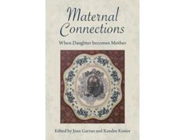 Livro Maternal Connections De Joan Garvan E Kandee Kosior (inglês)