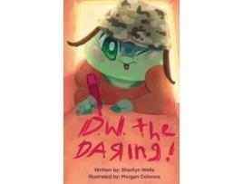 Livro D.W. the Daring de Sharilyn Wells (Inglês)