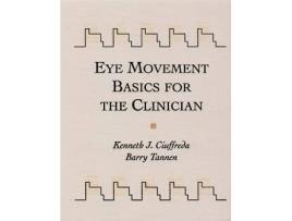 Livro Eye Movement Basics For The Clinician de Kenneth Ciuffreda OD SUNY (Inglês - Capa Dura)