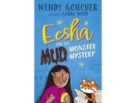 Livro Eesha And The Mud Monster Mystery De Wendy Goucher (inglês)