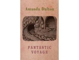 Livro Fantastic Voyage De Amanda Dalton (inglês)