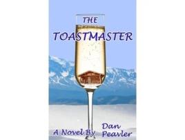 Livro The Toastmaster De Dan Peavler (inglês)