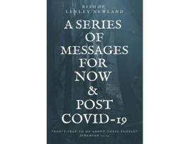 Livro A Series Of Messages For Pre And Post Covid-19 De Bishop Lenley Newland (inglês)