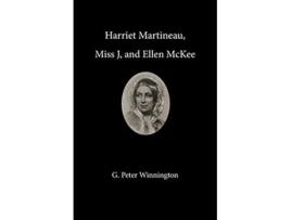 Livro Harriet Martineau, Miss J, And Ellen Mckee De G Peter Winnington (inglês)