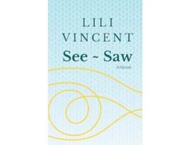 Livro See Saw A Novel de Lili Vincent (Inglês)