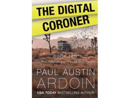 Livro The Digital Coroner de Paul Austin Ardoin (Inglês)
