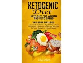 Livro Ketogenic Diet 2 Books In 1 Keto Diet For Women And Keto Bread De Lisa Jones (inglês)
