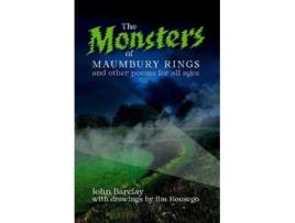 Livro The Monsters Of Maumbury Rings De John Barclay (inglês)