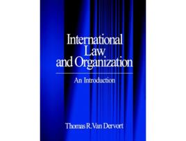 Livro International Law and Organization: An Introduction Thomas R. Van Dervort (Inglês)