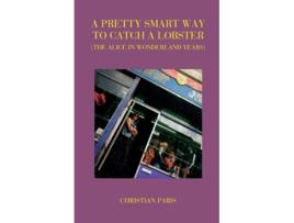 Livro Pretty Smart Way to Catch a Lobster de Christian Paris (Inglês)