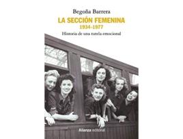Livro La Sección Femenina, 1934-1977 Da Editorial Alianza De Begoña Barrera (espanhol)