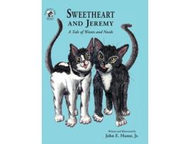 Livro Sweetheart And Jeremy A Tale Of Wants And Needs De Hume, Jr Et Al. (inglês)