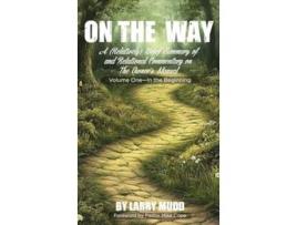 Livro On The Way A Brief Summary of and Relational Commentary on The Owners Manual de Larry Mudd (Inglês - Capa Dura)
