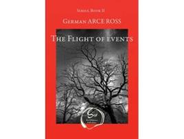Livro The Flight of events de German ARCE ROSS (Inglês)