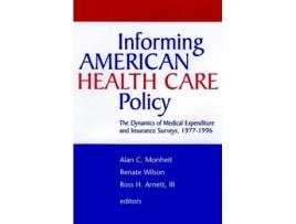 Livro Informing American Health Care Policy Alan C. Monheit, Alan C. Monheit et al. (Inglês)