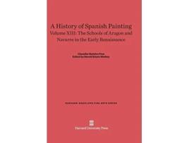 Livro A History Of Spanish Painting, Volume Xiii De Chandler Rathfon Post (inglês - Capa Dura)