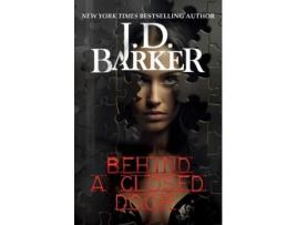 Livro Behind A Closed Door De Jd Barker (inglês)