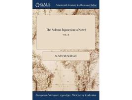 Livro The Solemn Injunction De Agnes Musgrave (inglês)