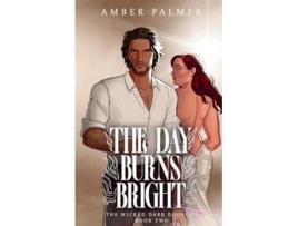 Livro The Day Burns Bright de Amber Palmer (Inglês)