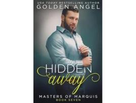 Livro Hidden Away de Golden Angel (Inglês)