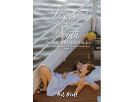 Livro Love and Death in The British Isles de Hal Graff (Inglês)